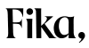Fika